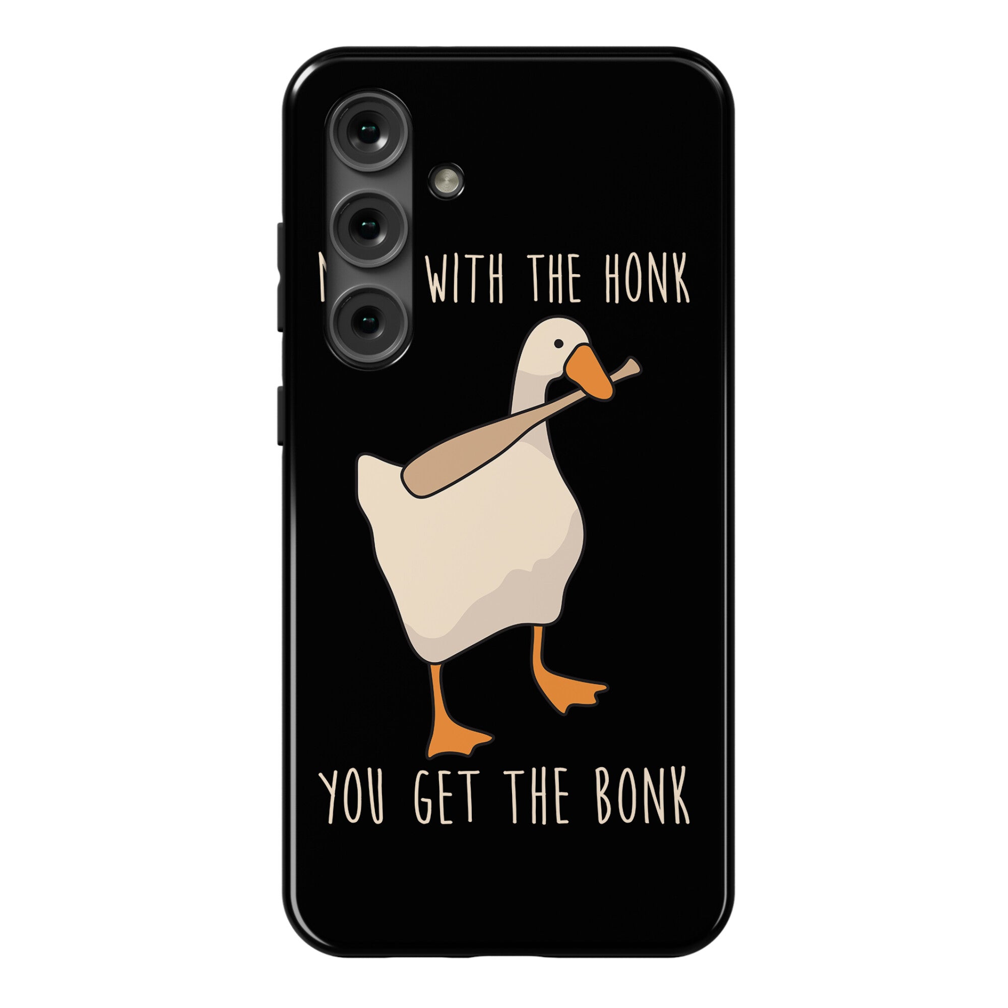 Mess With The Honk You Get The Bonk Phone Case
